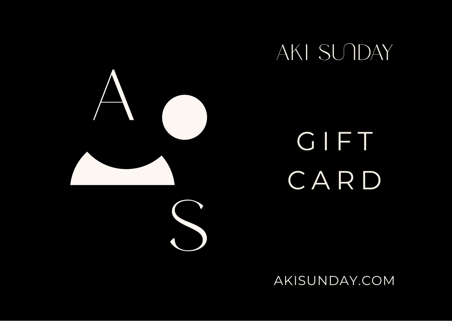 Aki Sunday Gift Card